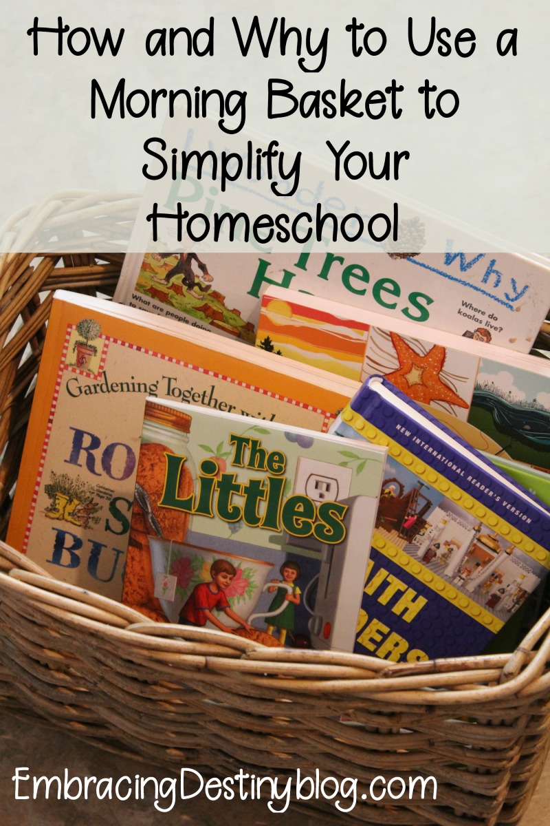 How and Why to Use a Morning Basket to Simplify Your Homeschool